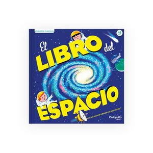 Pequeños curiosos: El libro del espacio +8 años