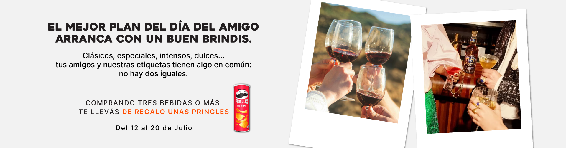 Bebidas + Papas Pringles para el día del Amigo